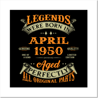 Legends Were Born In April 1950 Aged Perfectly Original Parts Posters and Art